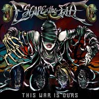 Escape the Fate - This War Is Ours
